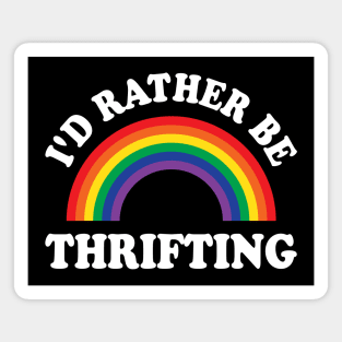 I'd Rather Be Thrifting Thrift Store Magnet